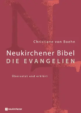 Boehn |  Neukirchener Bibel - Die Evangelien | Buch |  Sack Fachmedien