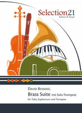 Benning |  Brass-Suite mit Solo-Trompete | Buch |  Sack Fachmedien