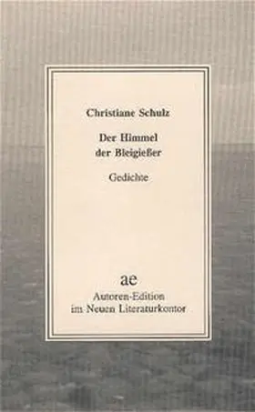 Schulz |  Der Himmel der Bleigießer | Buch |  Sack Fachmedien