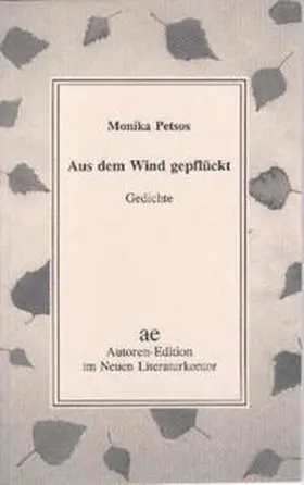 Petsos |  Aus dem Wind gepflückt | Buch |  Sack Fachmedien
