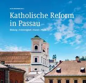 Brunner |  Katholische Reform in Passau | Buch |  Sack Fachmedien