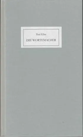 Esser / Nettetaler Literaturtage e.V. |  Die Wortemacher | Buch |  Sack Fachmedien