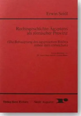 Seidl |  Rechtsgeschichte Ägyptens als römischer Provinz | Buch |  Sack Fachmedien
