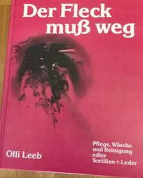 Leeb |  Der Fleck muss weg | Buch |  Sack Fachmedien
