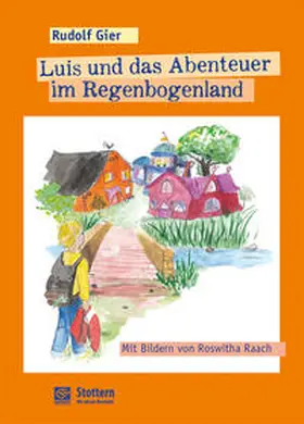 Gier |  Luis und das Abenteuer im Regenbogenland | Buch |  Sack Fachmedien