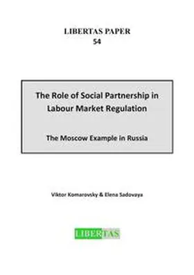 Komarovsky / Sadovaya |  The Role of Social Partnership in Labour Market Regulation | Buch |  Sack Fachmedien