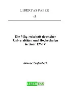 Taufenbach |  Die Mitgliedschaft deutscher Universitäten und Hochschulen in einer EWIV | Buch |  Sack Fachmedien