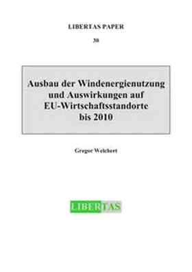 Welchert |  Ausbau der Windenergienutzung und Auswirkungen auf EU-Wirtschaftsstandorte bis 2010 | Buch |  Sack Fachmedien