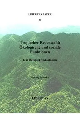 Zahorka |  Tropischer Regenwald: Ökologische und soziale Funktionen | Buch |  Sack Fachmedien