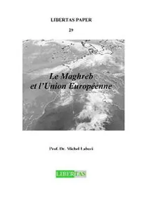 Labori |  Le Maghreb et l'Union Européenne | Buch |  Sack Fachmedien
