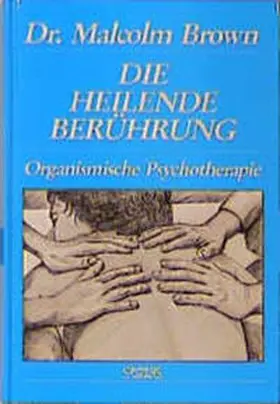 Brown |  Die heilende Berührung | Buch |  Sack Fachmedien