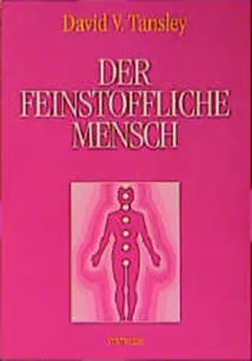 Tansley |  Der feinstoffliche Mensch | Buch |  Sack Fachmedien