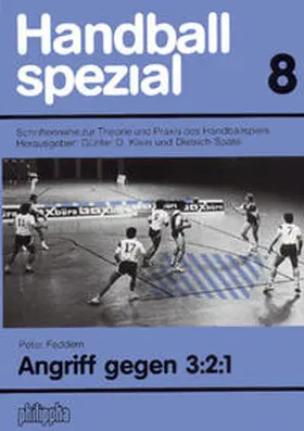 Feddern / Klein / Späte |  Handball Spezial 8. Angriff gegen 3:2:1 | Buch |  Sack Fachmedien