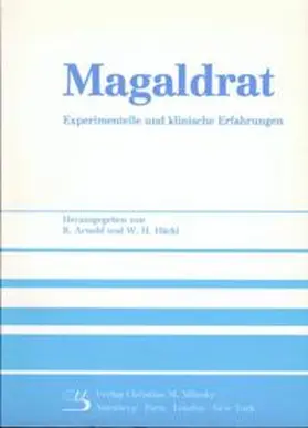 Arnold / Häcki |  Magaldrat - Experimentelle und klinische Erfahrungen | Buch |  Sack Fachmedien