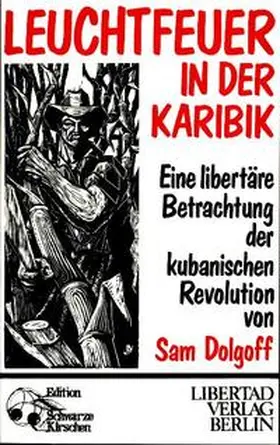 Dolgoff / Schmück |  Leuchtfeuer in der Karibik | Buch |  Sack Fachmedien