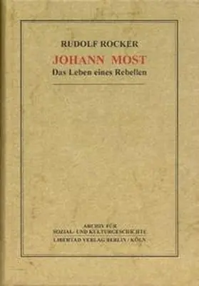 Rocker / Schmück |  Johann Most | Buch |  Sack Fachmedien