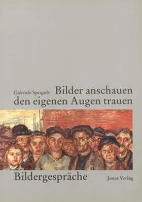 Sprigath |  Bilder anschauen - den eigenen Augen trauen | Buch |  Sack Fachmedien