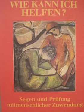 Dass / Gorman |  Wie kann ich helfen? | Buch |  Sack Fachmedien