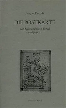Derrida |  Die Postkarte. Von Sokrates bis an Freud und Jenseits | Buch |  Sack Fachmedien