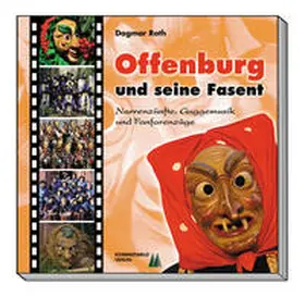 Roth |  Offenburg und seine Fasent | Buch |  Sack Fachmedien