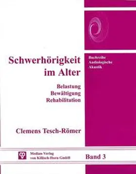 Tesch-Römer |  Schwerhörigkeit im Alter | Buch |  Sack Fachmedien
