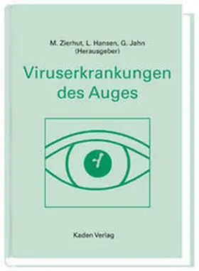 Zierhut / Hansen / Jahn |  Viruserkrankungen des Auges | Buch |  Sack Fachmedien