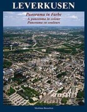 Bauschen / Beleke |  Leverkusen - Panorama in Farbe | Buch |  Sack Fachmedien