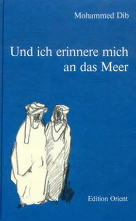 Dib |  Und ich erinnere mich an das Meer | Buch |  Sack Fachmedien