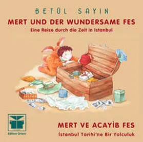 Sayin |  Mert und der wundersame Fes | Buch |  Sack Fachmedien