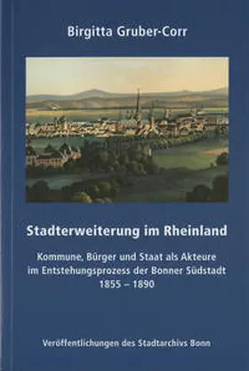 Gruber-Corr / Schlossmacher |  Stadterweiterung im Rheinland | Buch |  Sack Fachmedien