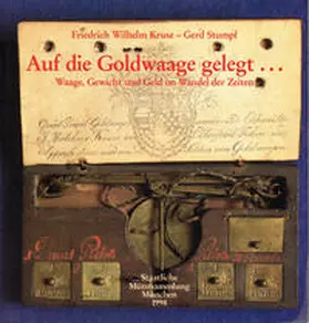 Kruse / Stumpf |  Auf die Goldwaage gelegt... | Buch |  Sack Fachmedien