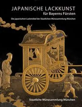 Schweizer / Hirsch / Klose |  Japanische Lackkunst für Bayerns Fürsten | Buch |  Sack Fachmedien