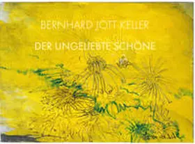 Keller |  Der ungeliebte Schöne | Buch |  Sack Fachmedien