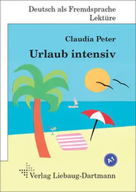 Peter |  Urlaub intensiv | Buch |  Sack Fachmedien