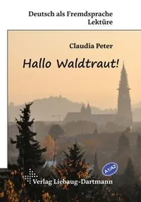 Peter |  Hallo Waldtraut! | Buch |  Sack Fachmedien