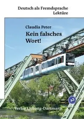 Peter |  Kein falsches Wort! | Buch |  Sack Fachmedien