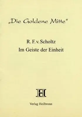 Scholtz-Wiesner |  Im Geiste der Einheit | Buch |  Sack Fachmedien