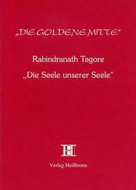 Tagore |  Die Seele unserer Seele | Buch |  Sack Fachmedien