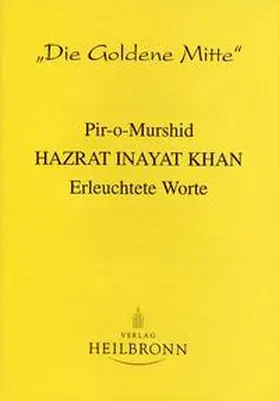 Inayat Khan / Scholtz-Wiesner |  Erleuchtete Worte | Buch |  Sack Fachmedien