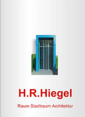 Hiegel |  H.R.Hiegel | Buch |  Sack Fachmedien