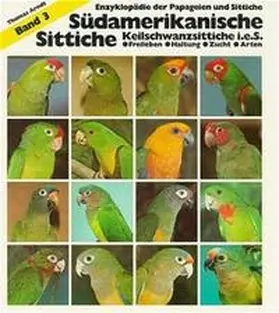 Arndt |  Südamerikanische Sittiche | Buch |  Sack Fachmedien