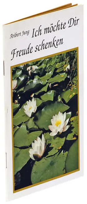 Jung |  Ich möchte Dir Freude schenken | Buch |  Sack Fachmedien