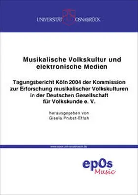 Probst-Effah |  Musikalische Volkskultur und elektronische Medien | Buch |  Sack Fachmedien