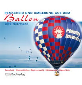 Herrmann |  Remscheid und Umgebung aus dem Ballon | Buch |  Sack Fachmedien