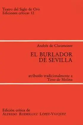Claramonte / Rodríguez López-Vázquez |  El Burlador de Sevilla | Buch |  Sack Fachmedien