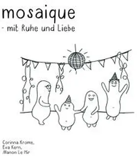 Krome / Kern / Le Hir |  Mosaique | Buch |  Sack Fachmedien
