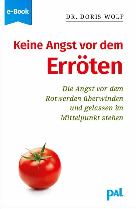 Wolf |  Keine Angst vor dem Erröten | eBook | Sack Fachmedien