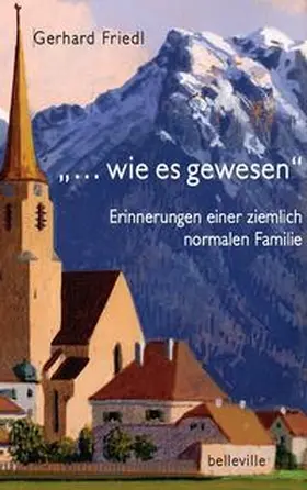Friedl |  „ . . . wie es gewesen“ | Buch |  Sack Fachmedien
