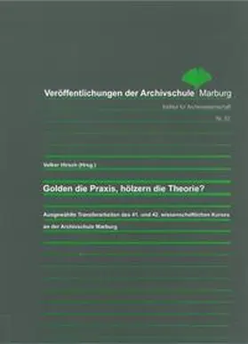 Hirsch |  Golden die Praxis, hölzern die Theorie? | Buch |  Sack Fachmedien