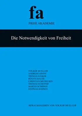 Mueller / Arndt / Junker |  Die Notwendigkeit von Freiheit | Buch |  Sack Fachmedien